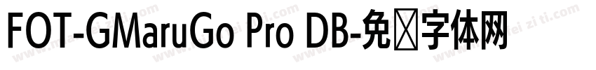 FOT-GMaruGo Pro DB字体转换